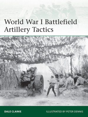 cover image of World War I Battlefield Artillery Tactics